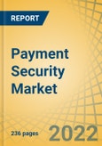 Payment Security Market by Offering (Solution, Services), Platform (Web, PoS), Payment Mode (Cards, Digi Wallets, Internet Banking, PoS), Vertical (Retail, Travel, Healthcare, BFSI, IT & Telecom, Media), Organization Size, and Geography - Global Forecast to 2028- Product Image