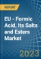 EU - Formic Acid, Its Salts and Esters - Market Analysis, Forecast, Size, Trends and Insights. Update: COVID-19 Impact - Product Thumbnail Image