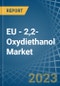 EU - 2,2-Oxydiethanol (Diethylene Glycol, Digol) - Market Analysis, Forecast, Size, Trends and Insights. Update: COVID-19 Impact - Product Thumbnail Image