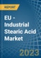EU - Industrial Stearic Acid - Market Analysis, Forecast, Size, Trends and Insights. Update: COVID-19 Impact - Product Thumbnail Image