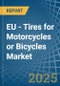 EU - Tires for Motorcycles or Bicycles - Market Analysis, forecast, Size, Trends and Insights. Update: COVID-19 Impact - Product Thumbnail Image