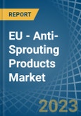 EU - Anti-Sprouting Products - Market Analysis, Forecast, Size, Trends and Insights. Update: COVID-19 Impact- Product Image