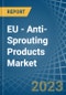EU - Anti-Sprouting Products - Market Analysis, Forecast, Size, Trends and Insights. Update: COVID-19 Impact - Product Thumbnail Image