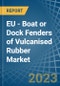 EU - Boat or Dock Fenders of Vulcanised Rubber - Market Analysis, Forecast, Size, Trends and Insights. Update: COVID-19 Impact - Product Image