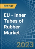 EU - Inner Tubes of Rubber - Market Analysis, Forecast, Size, Trends and Insights. Update: COVID-19 Impact- Product Image