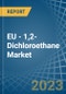 EU - 1,2-Dichloroethane (Ethylene Dichloride) - Market Analysis, Forecast, Size, Trends and Insights. Update: COVID-19 Impact - Product Image