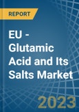 EU - Glutamic Acid and Its Salts - Market Analysis, Forecast, Size, Trends and Insights. Update: COVID-19 Impact- Product Image