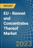 EU - Rennet and Concentrates Thereof - Market Analysis, Forecast, Size, Trends and Insights. Update: COVID-19 Impact- Product Image