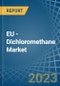EU - Dichloromethane (Methylene Chloride) - Market Analysis, Forecast, Size, Trends and Insights. Update: COVID-19 Impact - Product Thumbnail Image