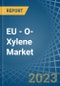 EU - O-Xylene - Market Analysis, Forecast, Size, Trends and Insights. Update: COVID-19 Impact - Product Thumbnail Image