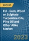 EU - Gum, Wood or Sulphate Turpentine Oils, Pine Oil and Other Alike - Market Analysis, Forecast, Size, Trends and Insights. Update: COVID-19 Impact - Product Thumbnail Image