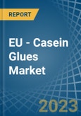 EU - Casein Glues - Market Analysis, Forecast, Size, Trends and Insights. Update: COVID-19 Impact- Product Image