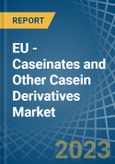 EU - Caseinates and Other Casein Derivatives (Excluding Casein Glues) - Market Analysis, Forecast, Size, Trends and Insights. Update: COVID-19 Impact- Product Image