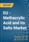 EU - Methacrylic Acid and Its Salts - Market Analysis, Forecast, Size, Trends and Insights. Update: COVID-19 Impact - Product Thumbnail Image