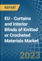 EU - Curtains and Interior Blinds of Knitted or Crocheted Materials - Market Analysis, Forecast, Size, Trends and Insights. Update: COVID-19 Impact - Product Thumbnail Image