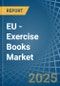 EU - Exercise Books - Market Analysis, Forecast, Size, Trends and Insights - Product Thumbnail Image