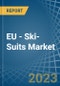 EU - Ski-Suits (Excluding of Knitted or Crocheted Textiles) - Market Analysis, Forecast, Size, Trends and Insights. Update: COVID-19 Impact - Product Thumbnail Image