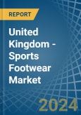 United Kingdom - Sports Footwear - Market Analysis, Forecast, Size, Trends and Insights. Update: COVID-19 Impact- Product Image