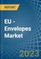 EU - Envelopes - Market Analysis, Forecast, Size, Trends and Insights. Update: COVID-19 Impact - Product Thumbnail Image