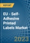 EU - Self-Adhesive Printed Labels - Market Analysis, Forecast, Size, Trends and Insights. Update: COVID-19 Impact - Product Thumbnail Image