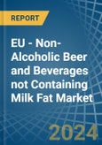 EU - Non-Alcoholic Beer and Beverages not Containing Milk Fat - Market Analysis, Forecast, Size, Trends and Insights. Update: COVID-19 Impact- Product Image