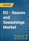 EU - Sauces and Seasonings - Market Analysis, Forecast, Size, Trends and Insights. Update: COVID-19 Impact - Product Image