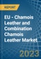 EU - Chamois Leather and Combination Chamois Leather - Market Analysis, Forecast, Size, Trends and Insights. Update: COVID-19 Impact - Product Thumbnail Image