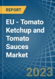 EU - Tomato Ketchup and Tomato Sauces - Market Analysis, Forecast, Size, Trends and Insights. Update: COVID-19 Impact- Product Image