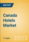 Canada Hotels Market Size by Rooms (Total, Occupied, Available), Revenues, Customer Type (Business and Leisure), Hotel Categories (Budget, Midscale, Upscale, Luxury), and Forecast to 2026 - Product Image