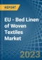 EU - Bed Linen of Woven Textiles - Market Analysis, Forecast, Size, Trends and Insights. Update: COVID-19 Impact - Product Thumbnail Image