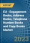 EU - Engagement Books, Address Books, Telephone Number Books and Copy Books - Market Analysis, Forecast, Size, Trends and Insights. Update: COVID-19 Impact - Product Thumbnail Image