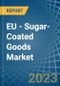 EU - Sugar-Coated (Panned) Goods - Market Analysis, Forecast, Size, Trends and Insights. Update: COVID-19 Impact - Product Thumbnail Image