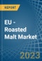 EU - Roasted Malt - Market Analysis, Forecast, Size, Trends and Insights. Update: COVID-19 Impact - Product Thumbnail Image