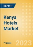 Kenya Hotels Market Size by Rooms (Total, Occupied, Available), Revenues, Customer Type (Business and Leisure), Hotel Categories (Budget, Midscale, Upscale, Luxury), and Forecast to 2026- Product Image