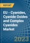 EU - Cyanides, Cyanide Oxides and Complex Cyanides - Market Analysis, Forecast, Size, Trends and Insights. Update: COVID-19 Impact - Product Thumbnail Image