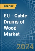 EU - Cable-Drums of Wood - Market Analysis, Forecast, Size, Trends and Insights. Update: COVID-19 Impact- Product Image