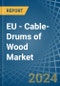 EU - Cable-Drums of Wood - Market Analysis, Forecast, Size, Trends and Insights. Update: COVID-19 Impact - Product Thumbnail Image
