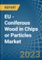 EU - Coniferous Wood in Chips or Particles - Market Analysis, Forecast, Size, Trends and insights. Update: COVID-19 Impact - Product Image