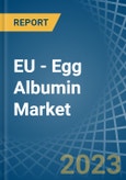 EU - Egg Albumin - Market Analysis, Forecast, Size, Trends and Insights. Update: COVID-19 Impact- Product Image