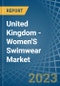 United Kingdom - Women'S Swimwear (Excluding of Knitted or Crocheted Textiles) - Market Analysis, Forecast, Size, Trends and Insights. Update: COVID-19 Impact - Product Thumbnail Image