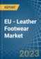 EU - Leather Footwear - Market Analysis, Forecast, Size, Trends and Insights. Update: COVID-19 Impact - Product Thumbnail Image