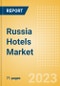 Russia Hotels Market Size by Rooms (Total, Occupied, Available), Revenues, Customer Type (Business and Leisure), Hotel Categories (Budget, Midscale, Upscale, Luxury), and Forecast to 2026 - Product Image