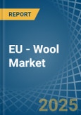 EU - Wool (Not Carded or Combed) - Market Analysis, Forecast, Size, Trends and Insights. Update: COVID-19 Impact- Product Image