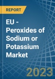 EU - Peroxides of Sodium or Potassium - Market Analysis, Forecast, Size, Trends and Insights. Update: COVID-19 Impact- Product Image
