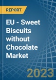 EU - Sweet Biscuits without Chocolate - Market Analysis, Forecast, Size, Trends and Insights. Update: COVID-19 Impact- Product Image