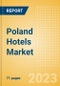 Poland Hotels Market Size by Rooms (Total, Occupied, Available), Revenues, Customer Type (Business and Leisure), Hotel Categories (Budget, Midscale, Upscale, Luxury), and Forecast to 2026 - Product Image