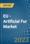 EU - Artificial Fur - Market Analysis, Forecast, Size, Trends and Insights. Update: COVID-19 Impact - Product Thumbnail Image