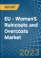 EU - Woman'S Raincoats and Overcoats - Market Analysis, Forecast, Size, Trends and Insights. Update: COVID-19 Impact - Product Thumbnail Image