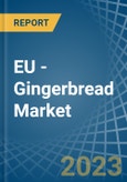 EU - Gingerbread - Market Analysis, Forecast, Size, Trends and Insights. Update: COVID-19 Impact- Product Image