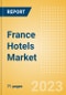 France Hotels Market Size by Rooms (Total, Occupied, Available), Revenues, Customer Type (Business and Leisure), Hotel Categories (Budget, Midscale, Upscale, Luxury), and Forecast to 2026 - Product Image
